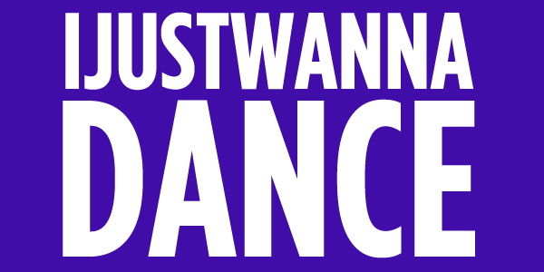 The “I Just Wanna Dance” Playlist