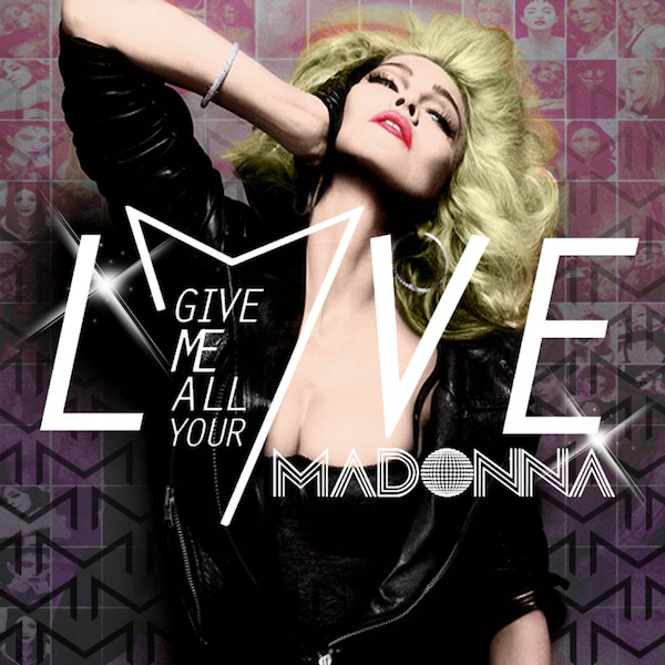 Give Me All Your Love (Laidback Luke Remix) – Madonna