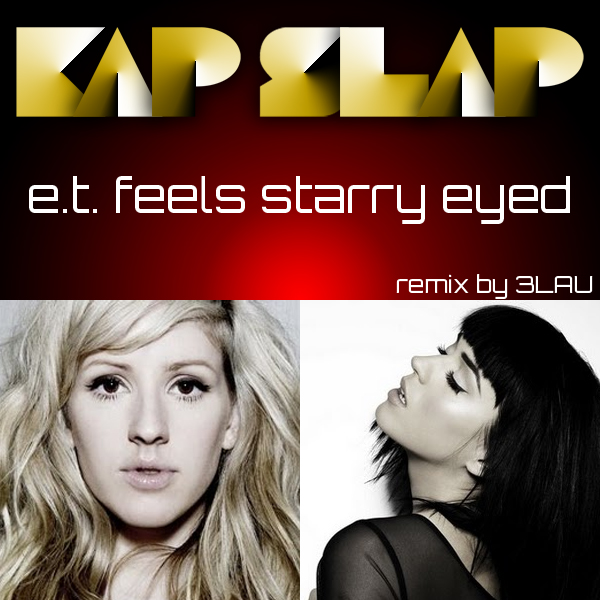E.T. Feels Starry Eyed – Kap Slap (3LAU Remix)