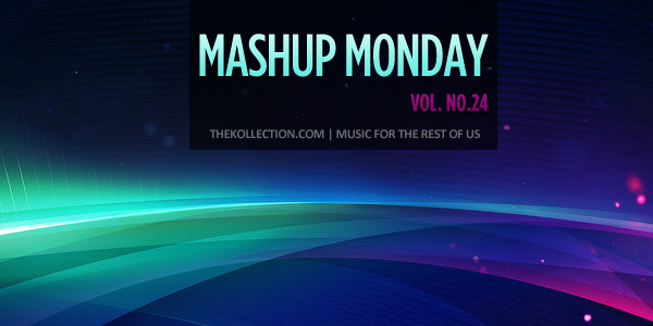 Mashup Monday No.24
