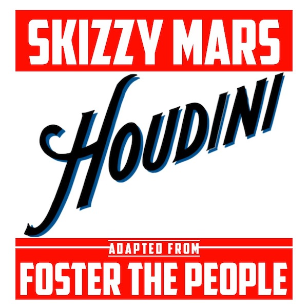 Houdini – Skizzy Mars [Ft. Foster the People]