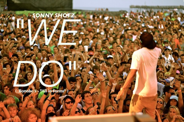 We Do (Bonobo Remix) – Sonny Shotz