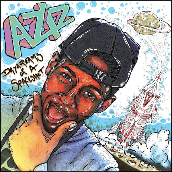 Daydreams of a Spaceshot – Aziz (Mixtape)