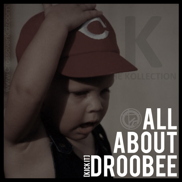 All About Droobee [Kick It] – Crossover Kidz