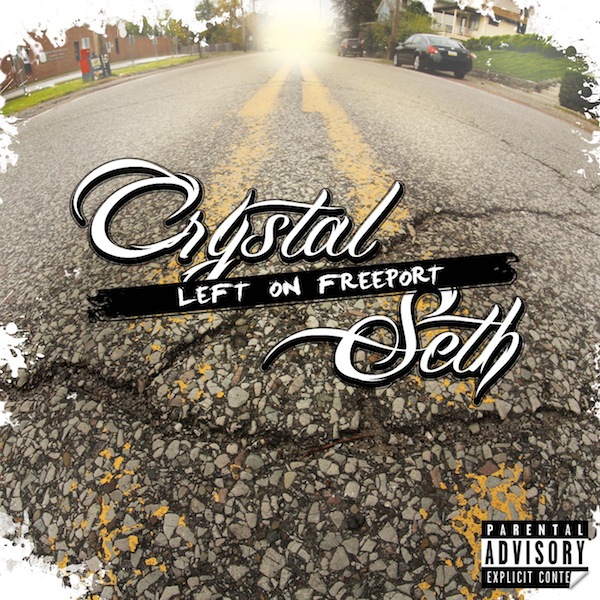 Left on Freeport – Crystal Seth Free Mixtape
