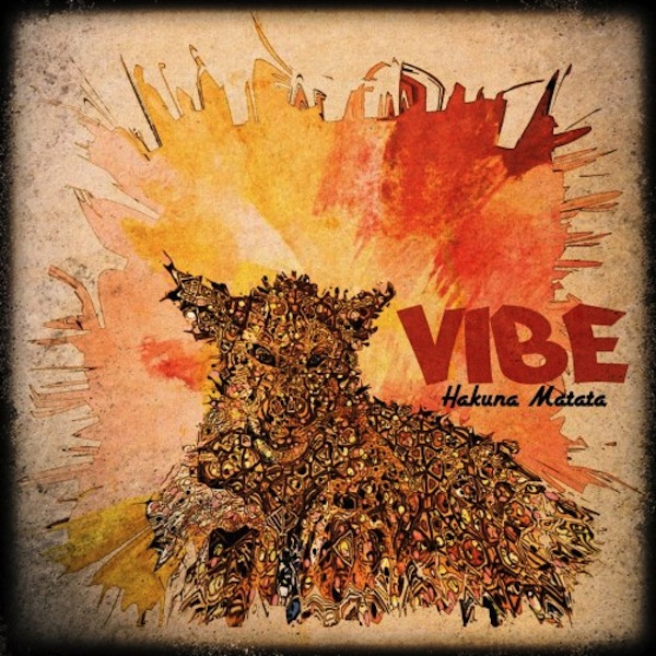 Hakuna Matata – VIBE