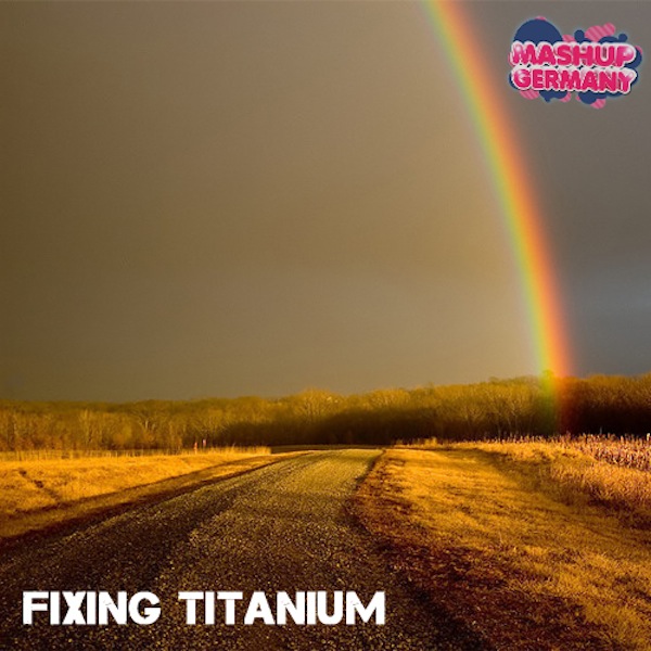 Fixing Titanium – Mashup Germany