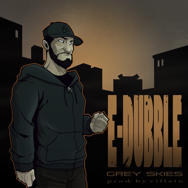 Grey Skies (prod. by Villain) – e-dubble