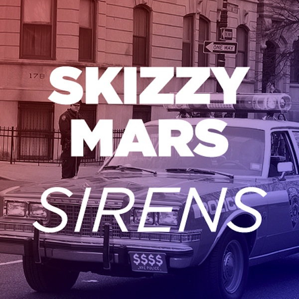 Sirens – Skizzy Mars