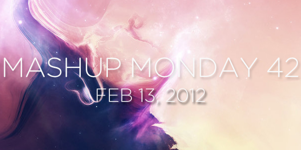 Mashup Monday No. 42