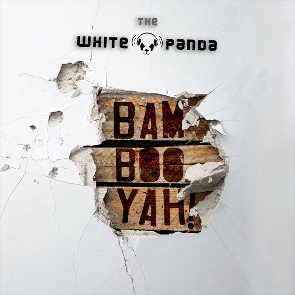 Mashups Bambooyah! [Album] – The White Panda