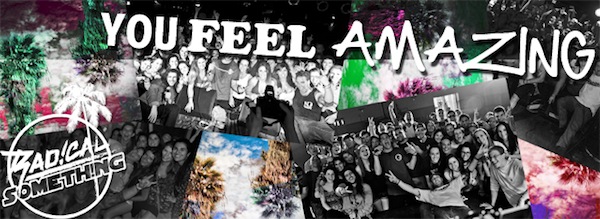 You Feel Amazing (Video) – Radical Something