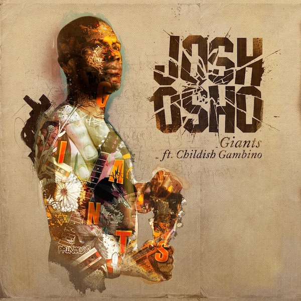 Giants - Josh Osho ft. Childish Gambino - The Kollection