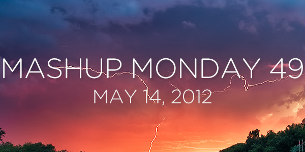 Mashup Monday No. 49