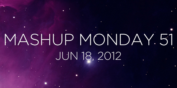 Mashup Monday No. 51