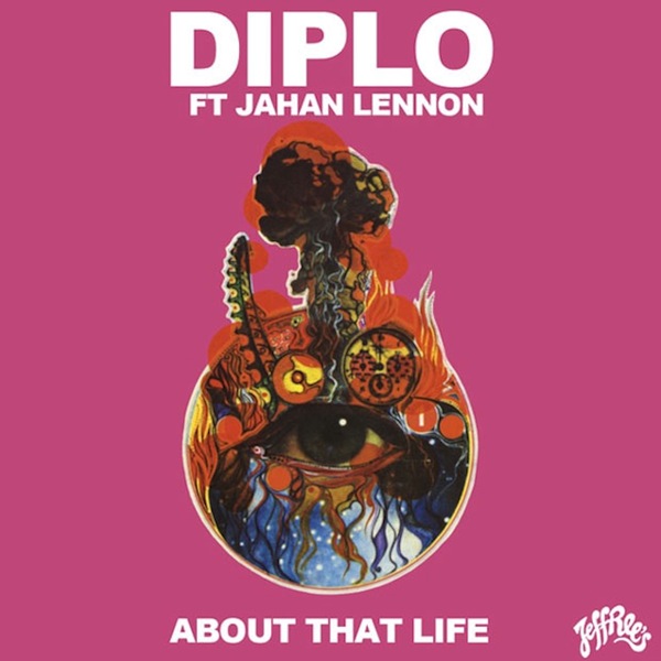 About That Life – Diplo Ft. Jahan Lennon