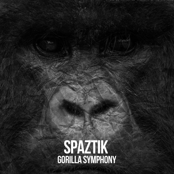 Gorilla Symphony – Spaztik [Mixtape]