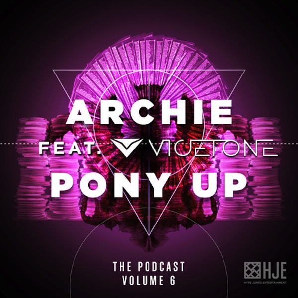 Podcast Episode 6 (Vicetone Guest Mix) – Archie
