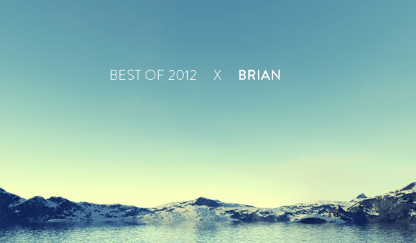 Brian’s Top 10 of 2012