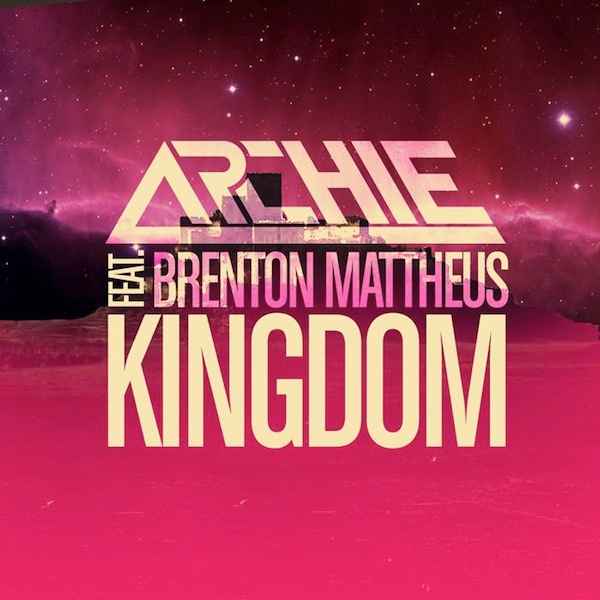 Kingdom – Archie ft. Brenton Mattheus