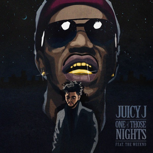 One Of Those Nights – Juicy J feat. The Weeknd