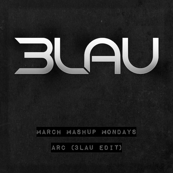 Arc – 3LAU Edit