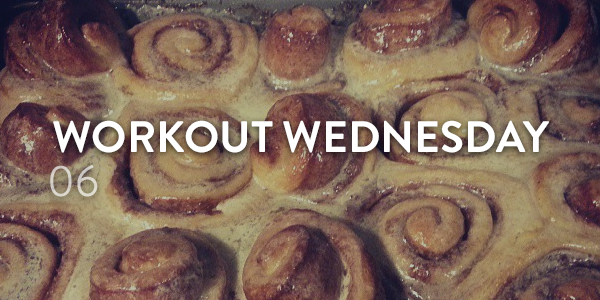 Workout Wednesday No.6