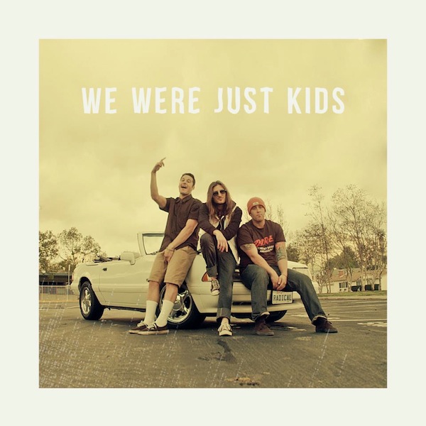We Were Just Kids (Video) – Radical Something