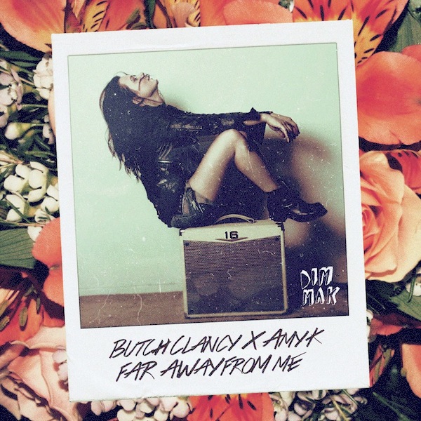 Far Away From Me – Butch Clancy Ft. Amy K