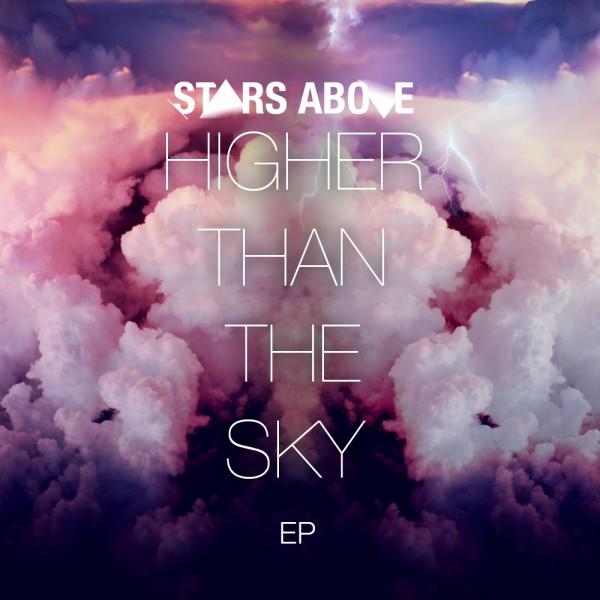 Higher Than The Sky [EP] – Stars Above