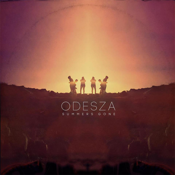 Summer’s Gone EP – ODESZA