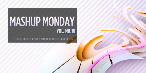 Mashup Monday No.10